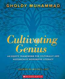 9781338594898-1338594893-Cultivating Genius: An Equity Framework for Culturally and Historically Responsive Literacy