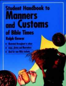 9781859853221-1859853226-Student Handbook to Manners and Customs of Bible Times