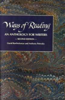 9780312030773-0312030770-Ways of reading: An anthology for writers