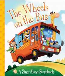 9781503727847-150372784X-The Wheels on the Bus a Sing-Along Storybook