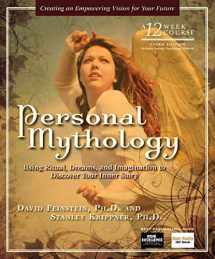 9781604150360-160415036X-Personal Mythology: Using Ritual, Dreams, and Imagination to Discover Your Inner Story