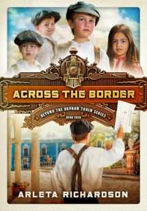 9780781413589-0781413583-Across the Border (Volume 4) (Beyond the Orphan Train)