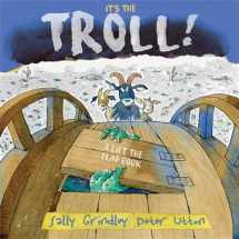 9781444937831-1444937839-It's the Troll: Lift-the-Flap Book