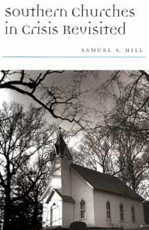 9780817360085-0817360085-Southern Churches in Crisis Revisited (Religion and American Culture)