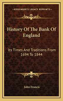 9781163522639-1163522635-History Of The Bank Of England: Its Times And Traditions From 1694 To 1844