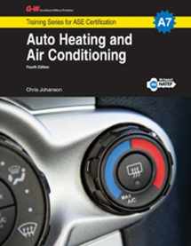 9781619607637-1619607638-Auto Heating and Air Conditioning, A7 (Training Series for ASE Certification: A7)