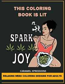 9780578961798-0578961792-This Coloring Book Is LIT: Relaxing Weed Coloring Designs For Adults