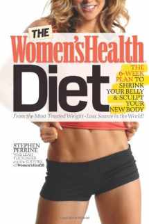 9781609610388-1609610385-The Women's Health Diet, the 6-week Plan to Shrink Your Belly and Sculpt Your New Body!