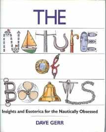 9780877422891-0877422893-The Nature of Boats: Insights and Esoterica for the Nautically Obsessed
