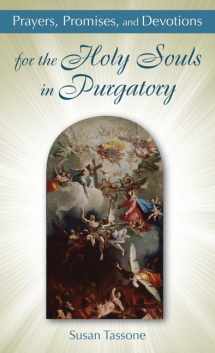 9781612785561-1612785565-Prayers, Promises, and Devotions for the Holy Souls in Purgatory