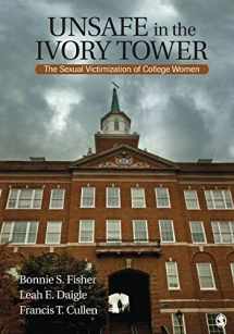 9781412954778-1412954770-Unsafe in the Ivory Tower: The Sexual Victimization of College Women