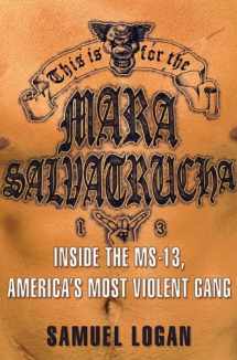9781401323240-1401323243-This Is for the Mara Salvatrucha: Inside the MS-13, America's Most Violent Gang