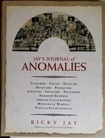 9780374178673-0374178674-Jay's Journal of Anomalies : Conjurers, Cheats, Hustlers, Hoaxsters, Pranksters, Jokesters, Imposters, Pretenders, Side-Show Showmen, Armless Calligraphers, Mechanical Marvels, Popular Entertainments
