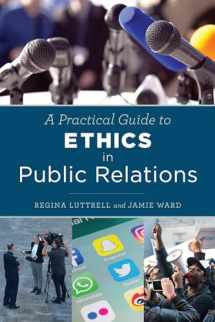9781442272736-1442272732-A Practical Guide to Ethics in Public Relations