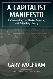 9780965604079-0965604071-A Capitalist Manifesto: Understanding The Market Economy And Defending Liberty