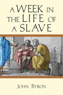 9780830824830-0830824839-A Week in the Life of a Slave (A Week in the Life Series)