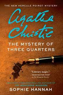 9780062792358-0062792350-The Mystery of Three Quarters: The New Hercule Poirot Mystery (Hercule Poirot Mysteries)