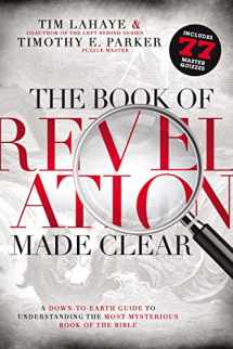 9780529116901-0529116901-The Book of Revelation Made Clear: A Down-to-Earth Guide to Understanding the Most Mysterious Book of the Bible