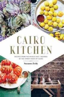 9781742708027-1742708021-Cairo Kitchen: Recipes From the Middle East, Inspired by the Street Food of Cairo