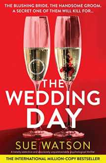 9781800199514-1800199511-The Wedding Day: A totally addictive and absolutely unputdownable psychological thriller