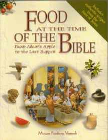 9789652801159-9652801151-Food at the Time of the Bible. From Adam's Apple to the Last Supper