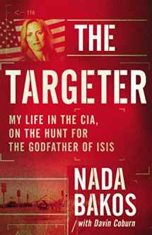 9780316260473-0316260479-The Targeter: My Life in the CIA, Hunting Terrorists and Challenging the White House