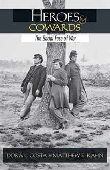 9780691137049-0691137048-Heroes and Cowards: The Social Face of War