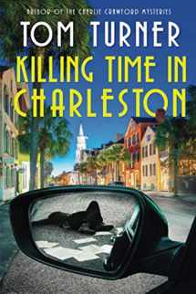 9781689186087-1689186089-Killing Time in Charleston (Nick Janzek Charleston Mysteries)