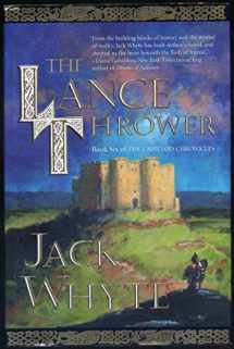9780312869298-0312869290-The Lance Thrower (The Camulod Chronicles, Book 6)
