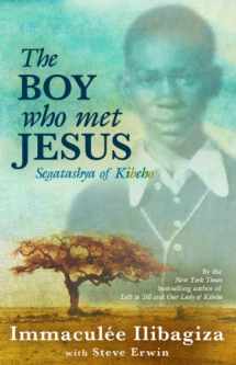 9781401935818-1401935818-The Boy Who Met Jesus: Segatashya of Kibeho
