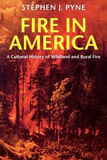 9780295975924-029597592X-Fire in America: A Cultural History of Wildland and Rural Fire (Weyerhaeuser Environmental Books)