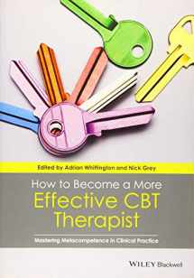 9781118468357-111846835X-How to Become a More Effective CBT Therapist: Mastering Metacompetence in Clinical Practice