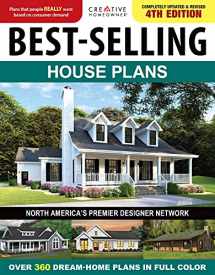 9781580115667-1580115667-Best-Selling House Plans, Completely Updated & Revised 4th Edition: Over 360 Dream-Home Plans in Full Color (Creative Homeowner) Top Architect Designs - Interior Photos, Home Design Trends, and More