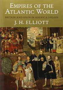 9780300123999-030012399X-Empires of the Atlantic World: Britain and Spain in America 1492-1830