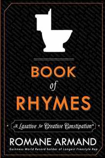 9780991273515-0991273516-Book of Rhymes: A Laxative for Creative Constipation