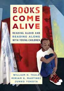 9781475859942-1475859945-Books Come Alive: Reading Aloud and Reading along with Young Children