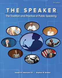 9781598718171-1598718177-The Speaker: The Tradition and Practice of Public Speaking