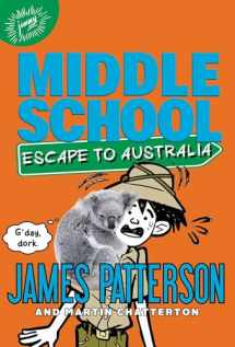 9780316272629-0316272620-Middle School: Escape to Australia (Middle School, 9)