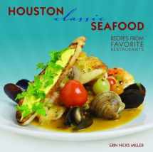 9781455614752-1455614750-Houston Classic Seafood (Classics Series)