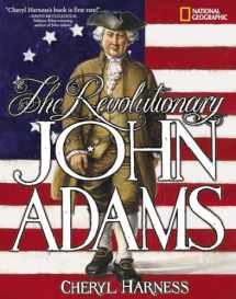 9780792254911-0792254910-Revolutionary John Adams, The