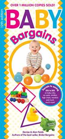 9781889392578-188939257X-Baby Bargains (2018): Secrets to Saving 20% to 50% on baby cribs, car seats, strollers, high chairs and much, much more! 2018 update!