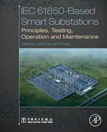 9780128151587-0128151587-IEC 61850-Based Smart Substations: Principles, Testing, Operation and Maintenance