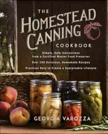 9780736978941-0736978941-The Homestead Canning Cookbook: •Simple, Safe Instructions from a Certified Master Food Preserver •Over 150 Delicious, Homemade Recipes •Practical ... Lifestyle (The Homestead Essentials)