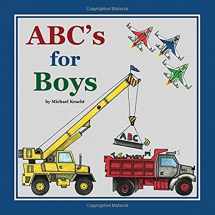 9780692568408-0692568409-ABC's for Boys (Alphabet Book, Baby Book, Children's Book, Toddler Book)