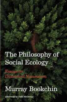 9781849354400-1849354405-The Philosophy of Social Ecology: Essays on Dialectical Naturalism
