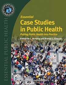 9780763761318-0763761311-Essential Case Studies in Public Health: Putting Public Health into Practice (Essential Public Health)