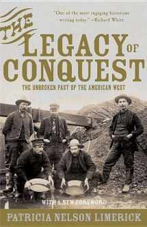9780393304978-0393304973-The Legacy of Conquest: The Unbroken Past of the American West