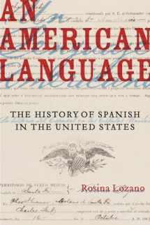 9780520297074-0520297075-American Language: The History of Spanish in the United States (American Crossroads) (Volume 49)