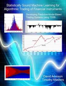 9781489507716-148950771X-Statistically Sound Machine Learning for Algorithmic Trading of Financial Instruments: Developing Predictive-Model-Based Trading Systems Using TSSB