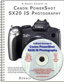 9781928873921-1928873928-A Short Course in Canon PowerShot SX20 IS Photography book/ebook